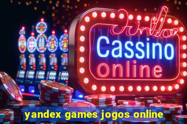 yandex games jogos online